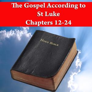 The Gospel According to St Luke Chapter 18