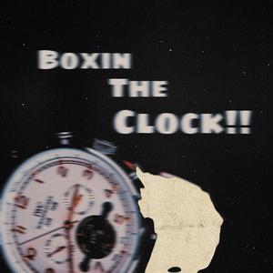 Boxin The Clock