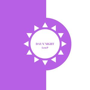 Day N' Night