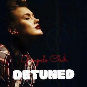 Detuned