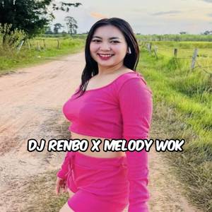 DJ RENBO MELDOY WOK WOK