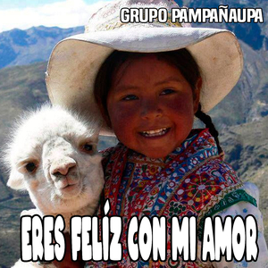 Eres Feliz Con Mi Amor