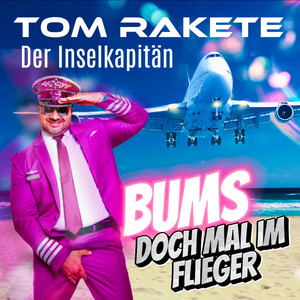 Bums doch mal im Flieger