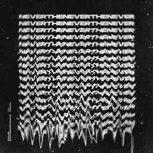 Nevertheneverthenever