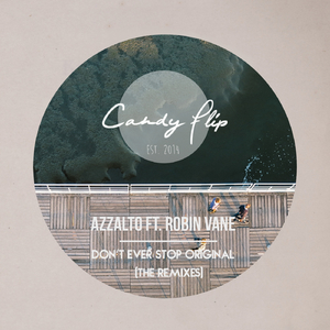 Don't Ever Stop feat. Robin Vane (Tony Lenz Remix)