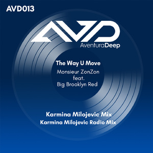 The Way U Move (Karmina Milojevic Mix)