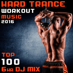 Eccentric Contraction (150 BPM Hard Trance Workout DJ Mix Edit)