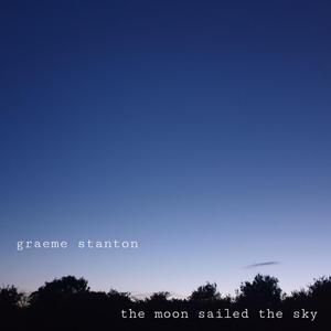 The Moon Sailed The Sky