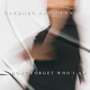 Dont Forget Who I Am