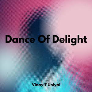Dance of Delight