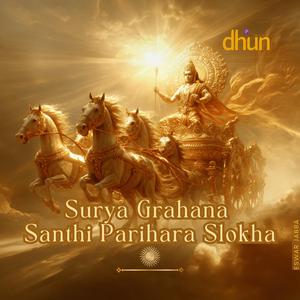 Surya Grahana Santhi Parihara Slokha