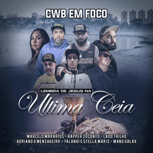 Cwb em Foco - Lembra de Jesus na Ultima Ceia
