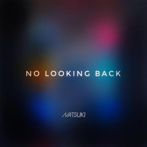 No Looking Back