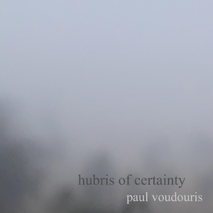Hubris of Certainty