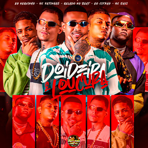 Doideira e Loucura