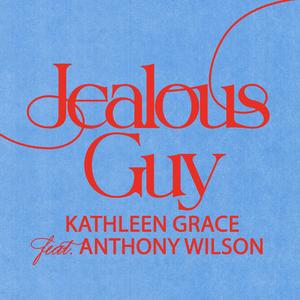 Jealous Guy (feat. Anthony Wilson)