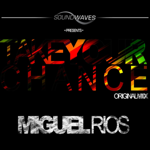 Take Your Chance (Original Mix)