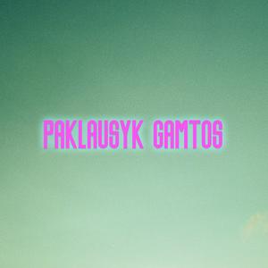 Paklausyk Gamtos