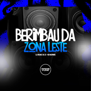 Berimbau Da Zona Leste