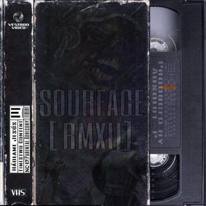 SOURFACE [RMXII]