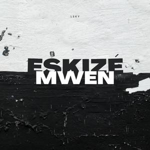 eskizé mwen