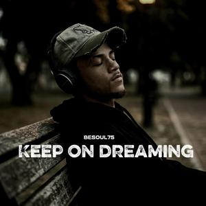 Keep On Dreaming
