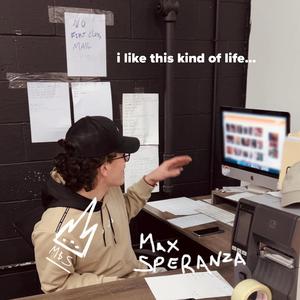 i like this kind of life