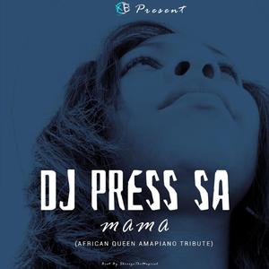 Mama (African Queen Amapiano Tribute)
