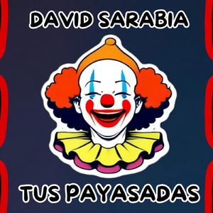 Tus Payasadas