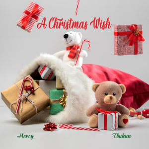 A Christmas Wish (feat. Mercy & Ibukun)