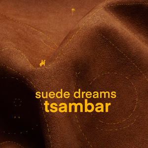 suede dreams