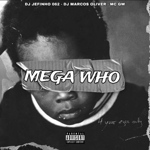 Mega Who