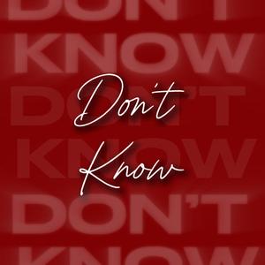 Don't Know