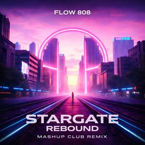 Stargate Rebound (Mashup Club Remix)