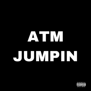 ATM JUMPIN'