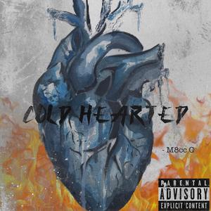 Cold hearted