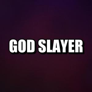 God Slayer
