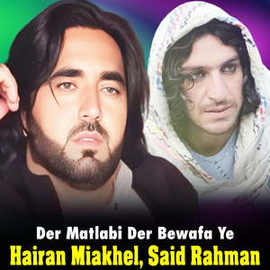 Der Matlabi Der Bewafa Ye