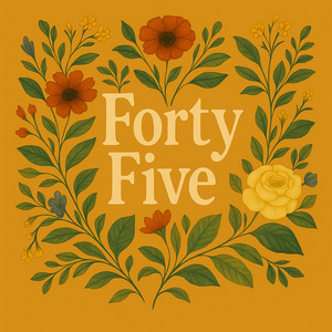 Forty Five