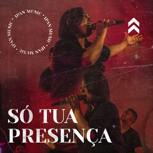 Só Tua Presença (Ao Vivo)