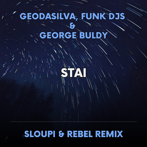 Stai (Sloupi & Rebel extended remix)