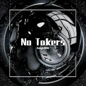 Anight阿夜-No Takers X2（Anight阿夜 remix）