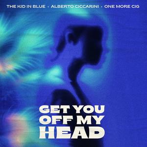 Get You Off My Head