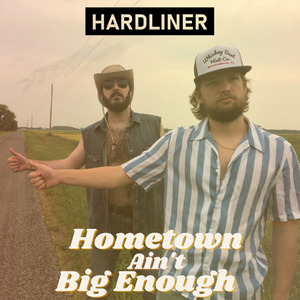 Hometown Ain't Big Enough