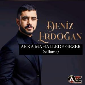 ARKA MAHALLEDE GEZER (Sallama)