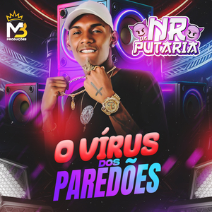 O Vírus dos Paredões