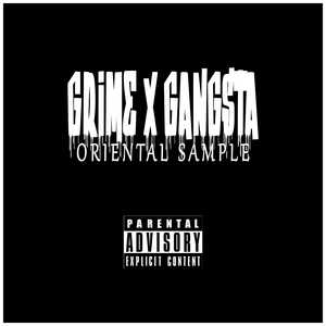 Grime X Gangsta Oriental Sample