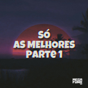 MEGA FUNK SAFADINHA DEMAIS