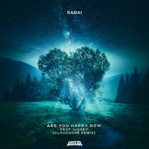 Are You Happy Now (feat. Linney) (CloudNone Remix)
