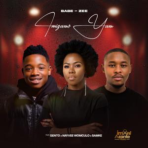IMIZAMO YAM (feat. GENTO, NAYVEE WOMCULO & SAMKE)